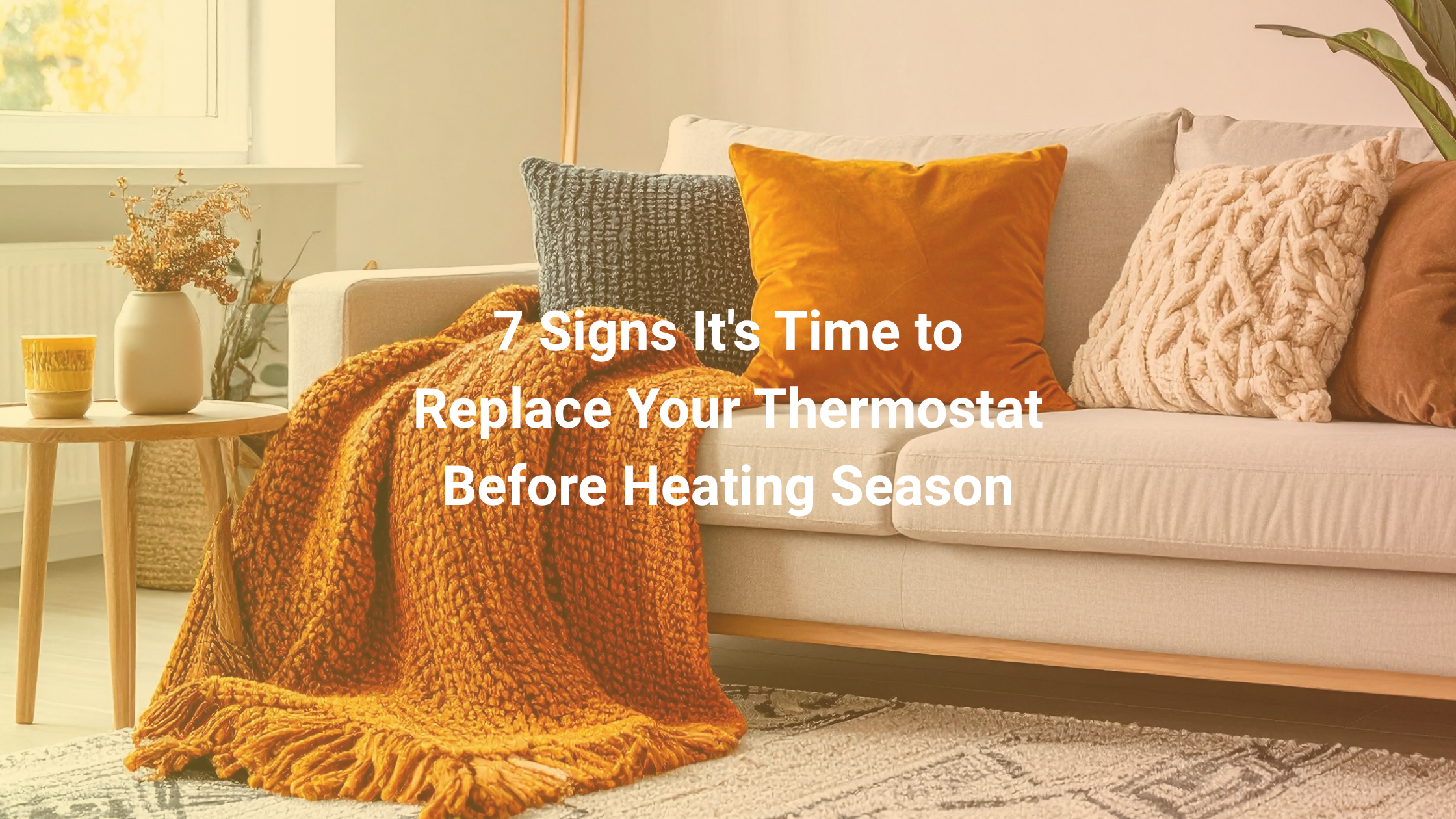 signs its time to upgrade your thermostat before heating season