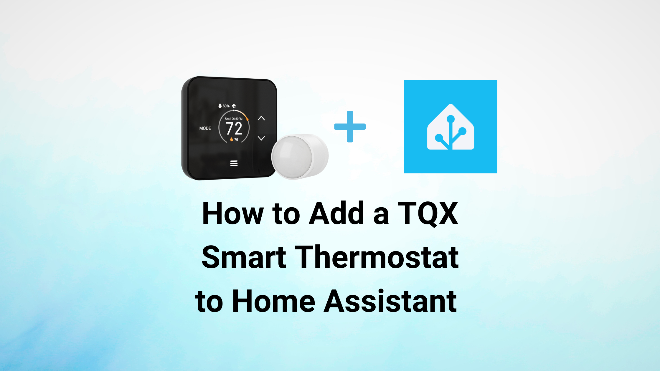 How to Add a TQX Smart Thermostat to Home Assistant